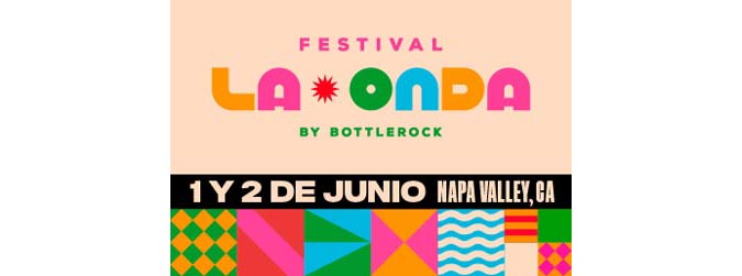 La Onda Festival Napa Lineup 2022